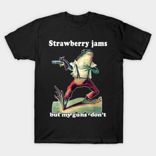 Strawberry Jams But My Glock Don't T-Shirt